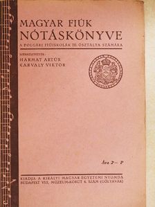 Bodor Aladár - Magyar fiúk nótáskönyve III. [antikvár]