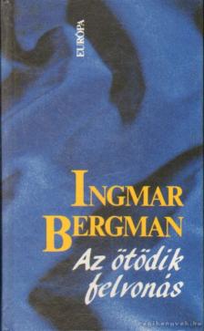 Ingmar Bergman - Az ötödik felvonás [antikvár]