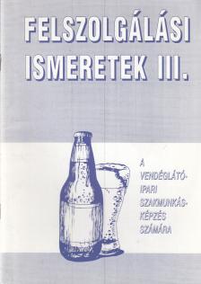 Dr. Oláh Péter - Felszolgálási ismeretek III. [antikvár]