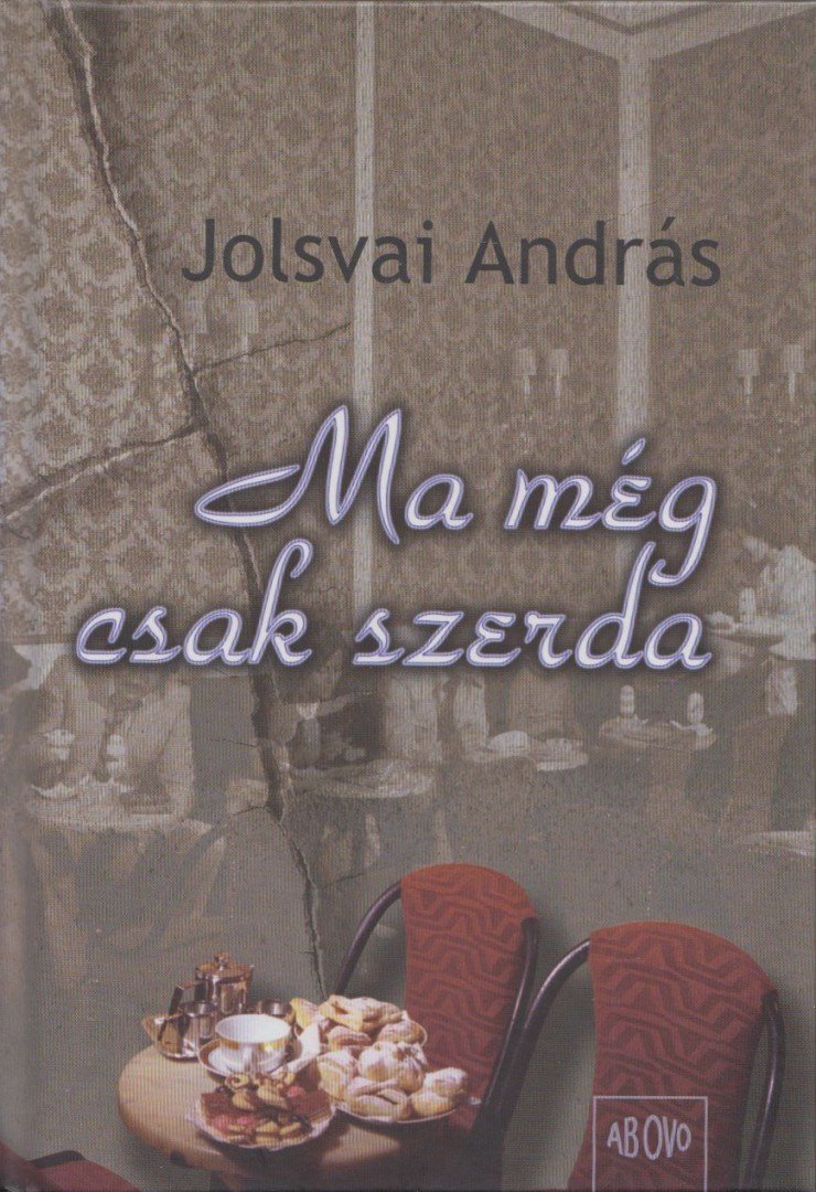 Jolsvai András - Ma még csak szerda [antikvár]