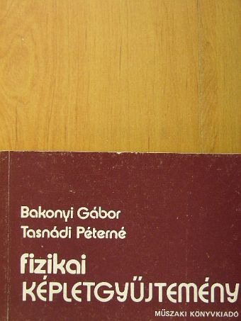Bakonyi Gábor - Fizikai képletgyűjtemény [antikvár]