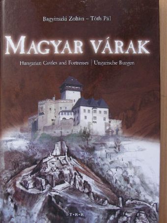 Bagyinszki Zoltán - Magyar várak [antikvár]