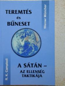 R. K. Campbell - Teremtés és bűneset/A Sátán - az ellenség taktikája [antikvár]
