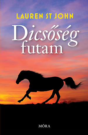 Lauren St John - Dicsőség futam [szépséghibás]