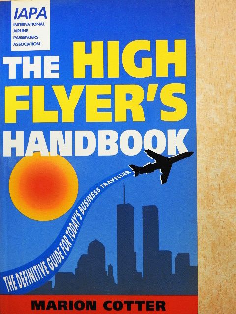 Marion Cotter - The High Flyer's Handbook [antikvár]