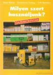 Biber Károly, Tóth Bertalan, Dimitrievics György - Milyen szert használjunk? [antikvár]