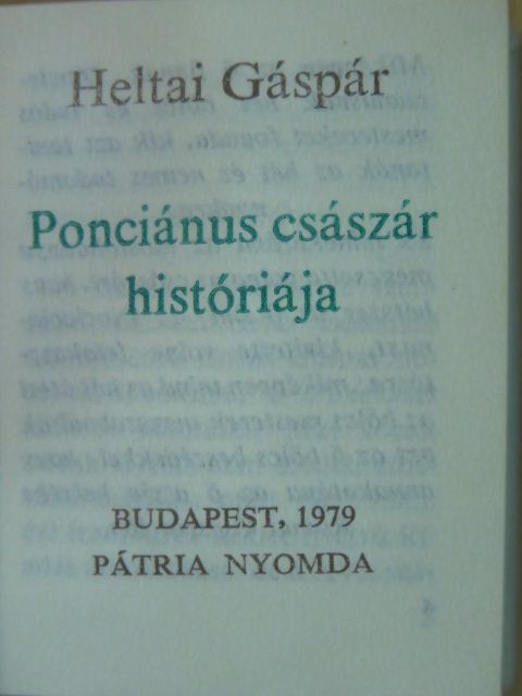 Heltai Gáspár - Ponciánus császár históriája (minikönyv) (számozott) [antikvár]