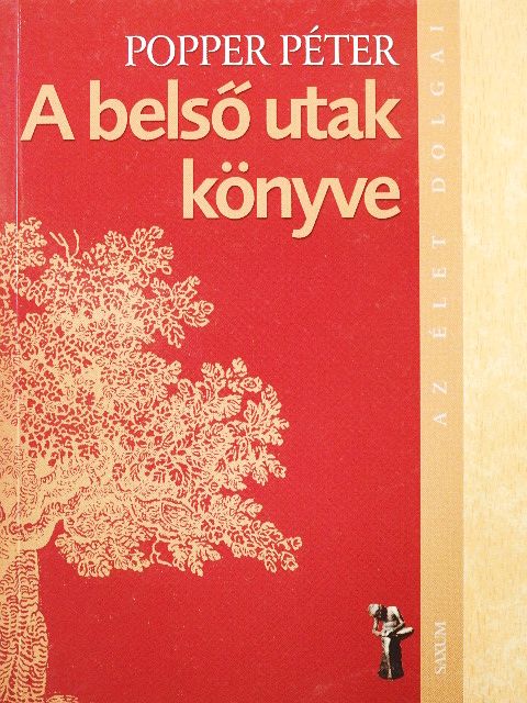 Popper Péter - A belső utak könyve [antikvár]