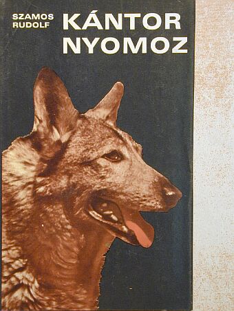 Szamos Rudolf - Kántor nyomoz [antikvár]