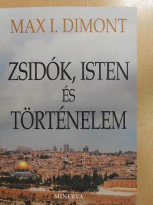 Max I. Dimont - Zsidók, Isten és történelem [antikvár]