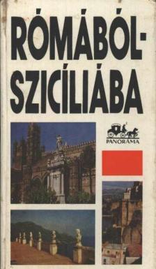 Wellner István - Rómából Szicíliába [antikvár]