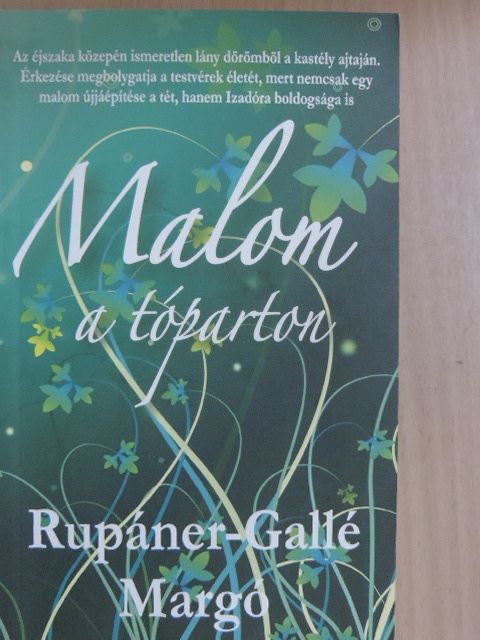 Rupáner-Gallé Margó - Malom a tóparton [antikvár]