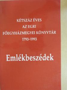 Bánhegyi Miksa - Kétszáz éves az Egri Főegyházmegyei Könyvtár 1793-1993 [antikvár]