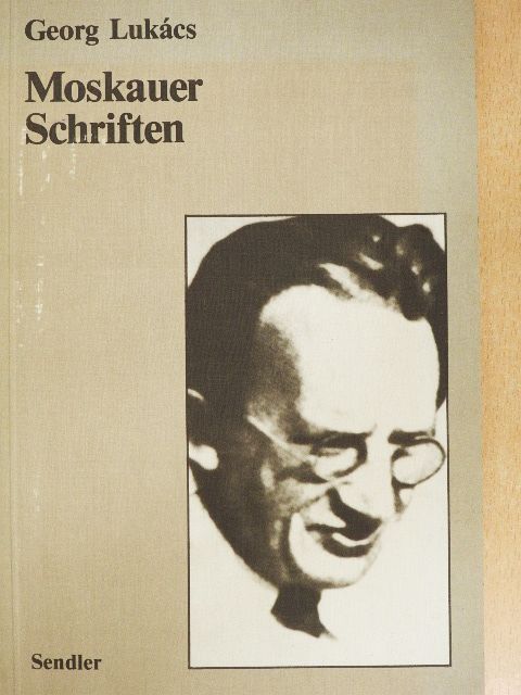 Georg Lukács - Moskauer Schriften [antikvár]