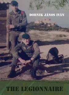 DOBNIK JÁNOS IVÁN - The Leggionaire [eKönyv: epub, mobi]