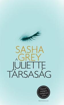 Sasha Grey - A JULIETTE TÁRSASÁG