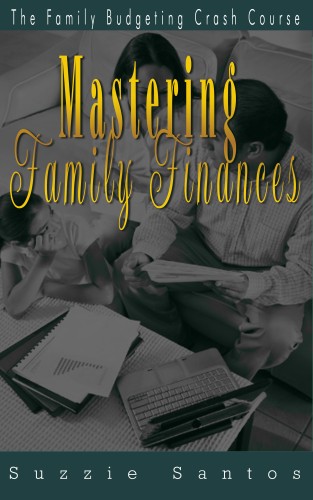 Santos Kiadó - Mastering Family Finances [eKönyv: epub, mobi]