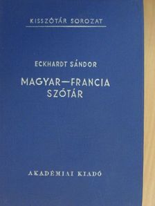 Eckhardt Sándor - Magyar-francia szótár [antikvár]