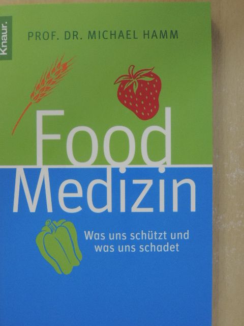 Prof. Dr. Michael Hamm - Food Medizin [antikvár]