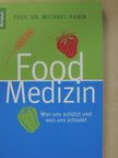 Prof. Dr. Michael Hamm - Food Medizin [antikvár]
