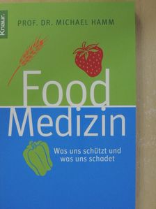 Prof. Dr. Michael Hamm - Food Medizin [antikvár]