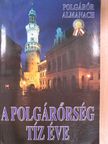 A polgárőrség tíz éve [antikvár]