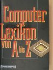 Kristian S. Weidenfeld - Computer Lexikon von A bis Z [antikvár]