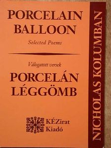 Nicholas Kolumban - Porcelán léggömb [antikvár]