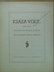 Dénes György - Igaza volt... [antikvár]