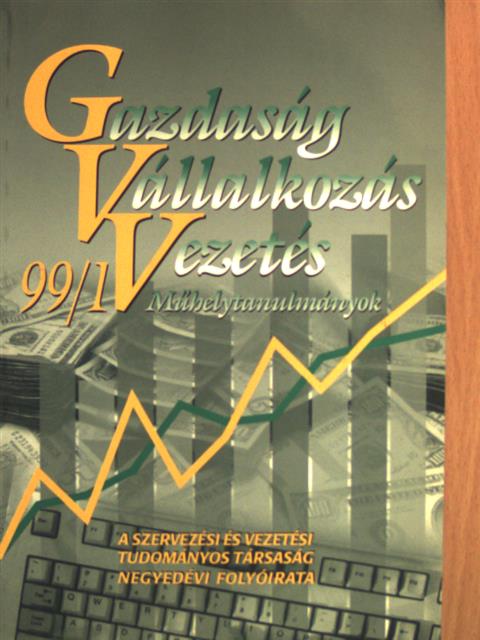 Bárányi Árpád - Gazdaság-Vállalkozás-Vezetés Műhelytanulmányok 1999/1 [antikvár]