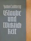 John Cullberg - Glaube und Wirklichkeit [antikvár]