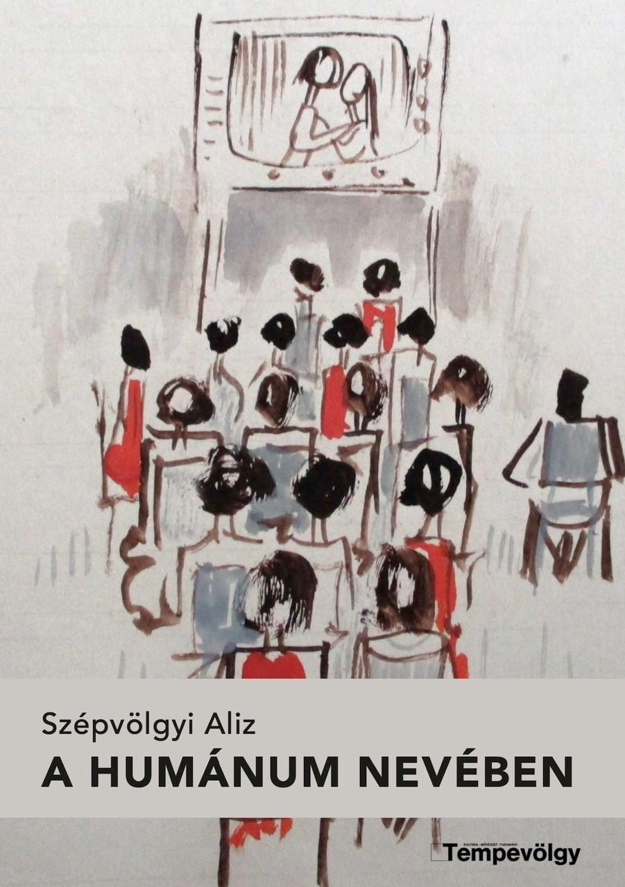 Szépvölgyi Aliz - A humánum nevében