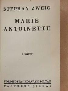 Stephan Zweig - Marie Antoinette I-II. [antikvár]