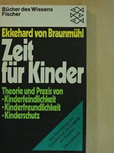 Ekkehard von Braunmühl - Zeit für Kinder [antikvár]