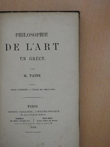 H. Taine - Philosophie de l'Art en Gréce [antikvár]