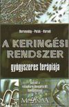Borvendég János, Polák Gyula, Váradi András - A keringési rendszer gyógyszeres terápiája [antikvár]