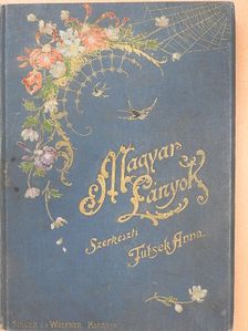 Almási Róbert - Magyar Lányok 1896. január-június [antikvár]