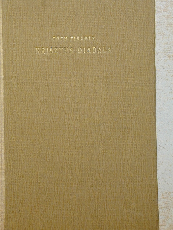 Tóth Tihamér - Krisztus diadala [antikvár]