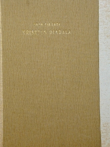 Tóth Tihamér - Krisztus diadala [antikvár]
