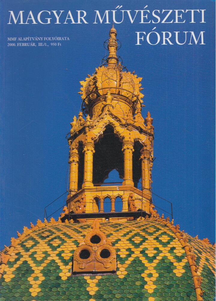 Legéndy Péter - Magyar Művészeti Fórum 2000. Február [antikvár]