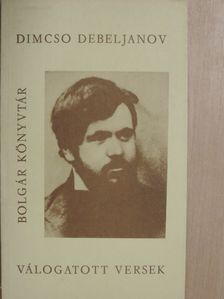 Dimcso Debeljanov - Válogatott versek [antikvár]