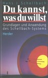 Hans Jürgen Schellbach - Du kannst, was du willst [antikvár]