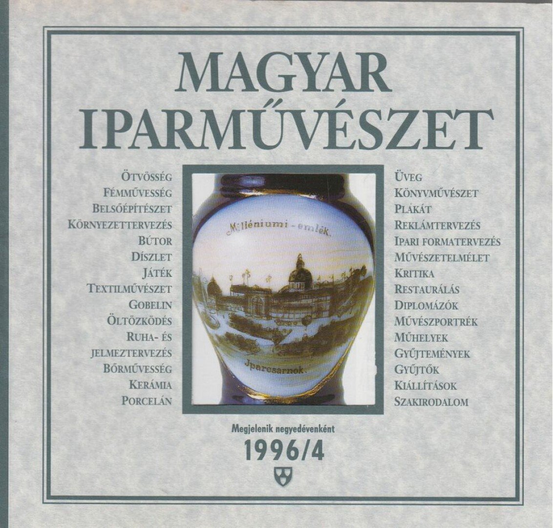 N. Dvorszky Hedvig - Magyar Iparművészet 1996/4. [antikvár]