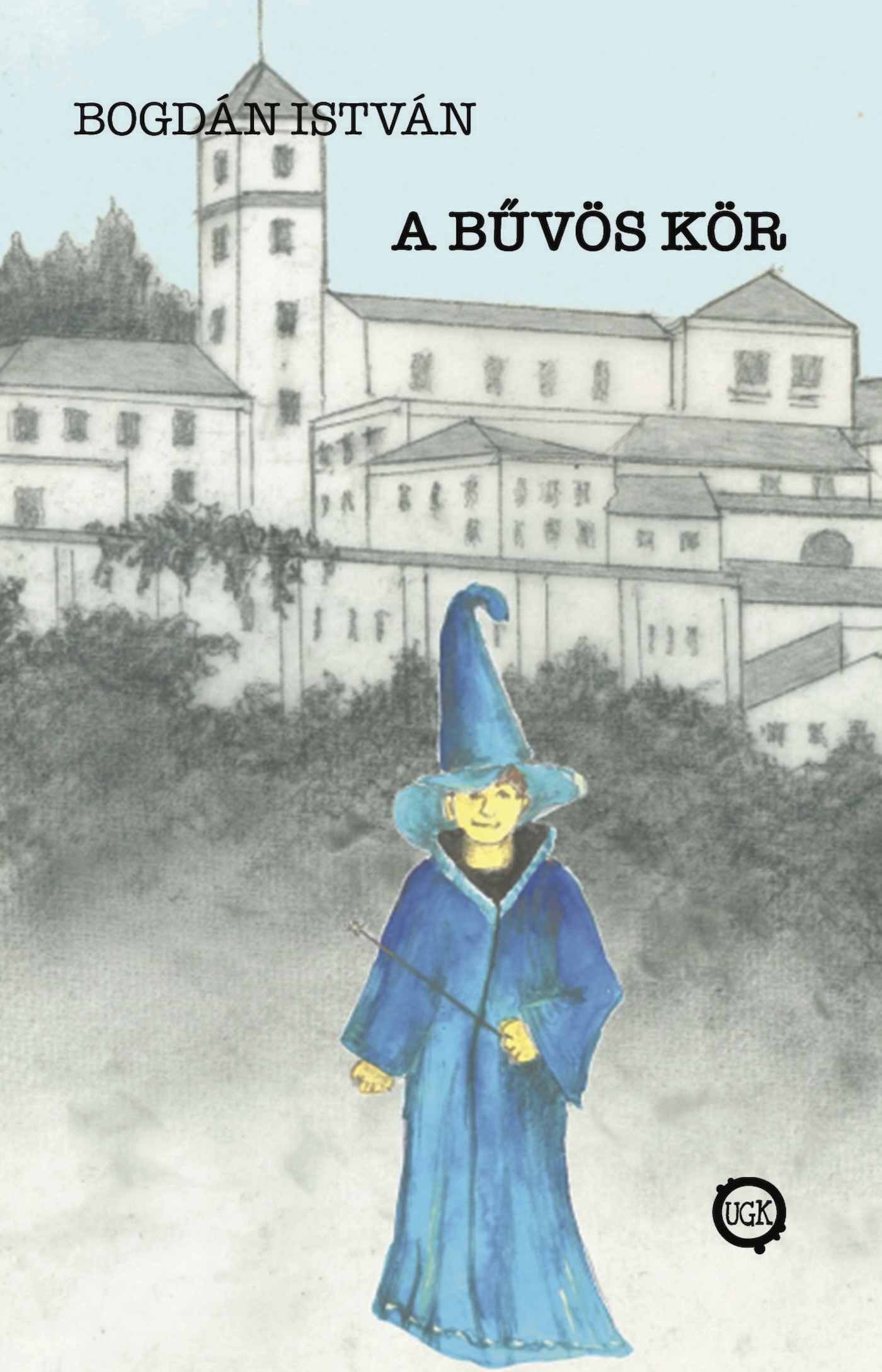 Bogdán István - A bűvös kör [eKönyv: epub, mobi]