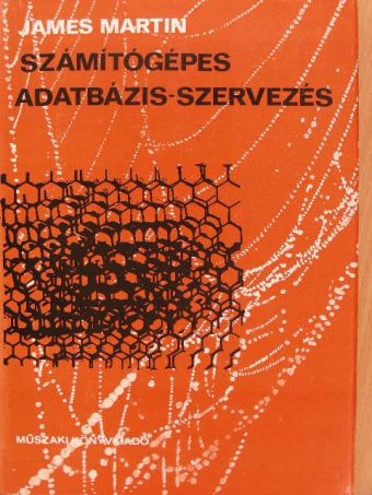 James Martin - Számítógépes adatbázis-szervezés [antikvár]