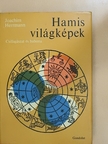 Joachim Herrmann - Hamis világképek [antikvár]