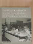 Czaga Viktória - Iskolák, diákok, oktatáspolitika a 19-20. században [antikvár]