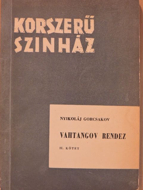 Nyikoláj Gorcsakov - Vahtangov rendez II. [antikvár]