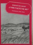 Keresztury Dezső - "S mik vagyunk mi?" [antikvár]