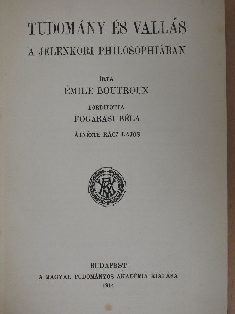 Émile Boutroux - Tudomány és vallás a jelenkori philosophiában [antikvár]